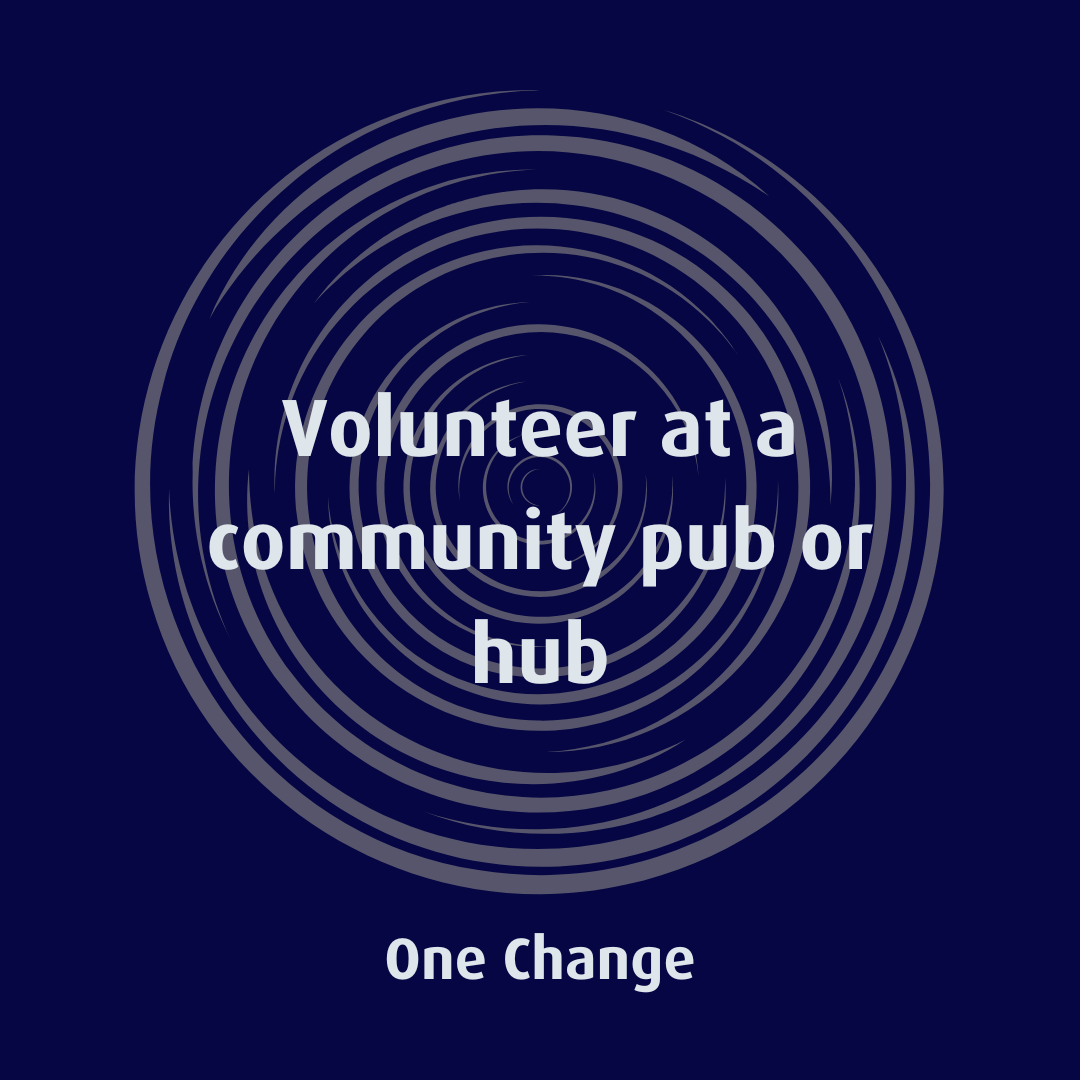 Volunteer at a community pub or group