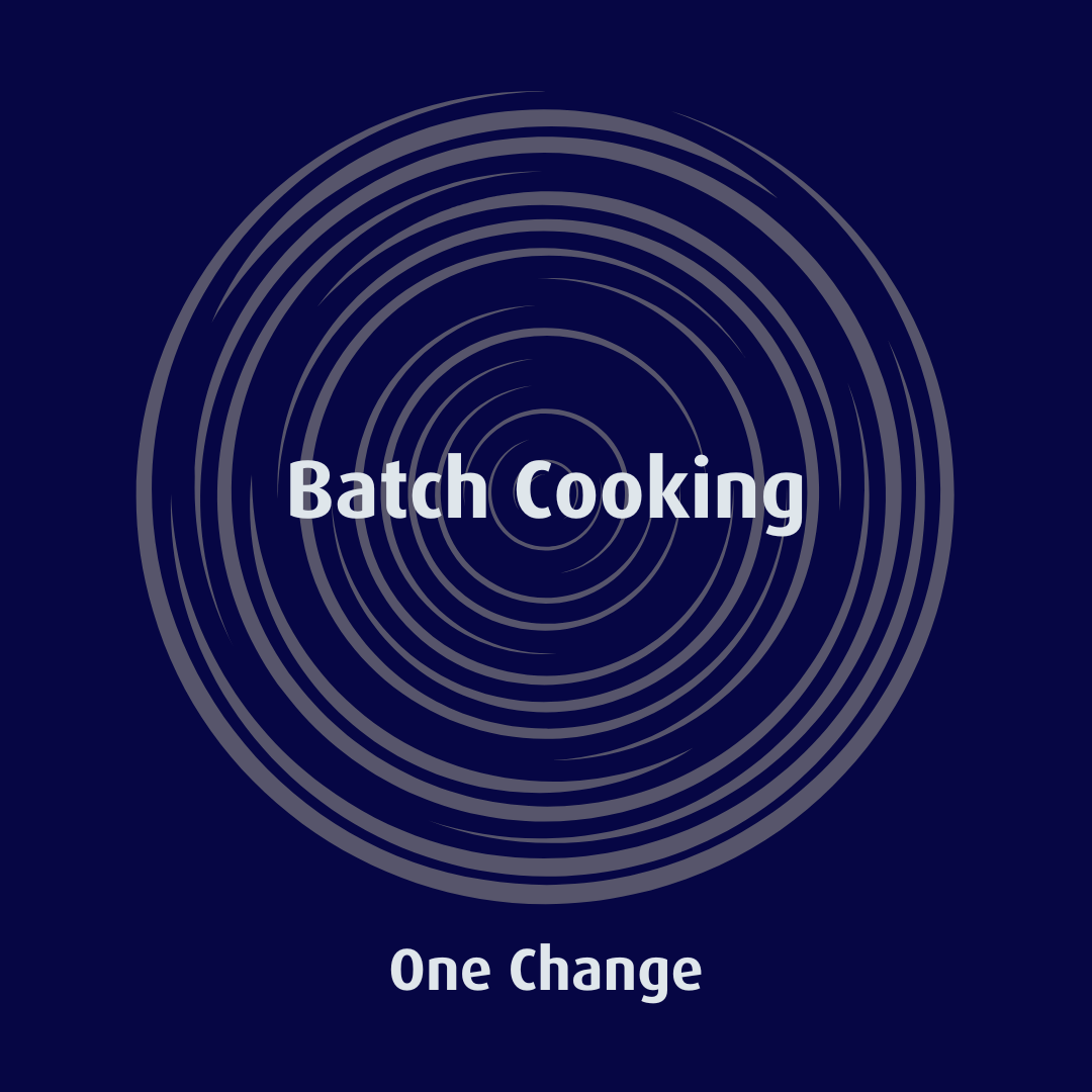 Home Cooking / Batch Cooking