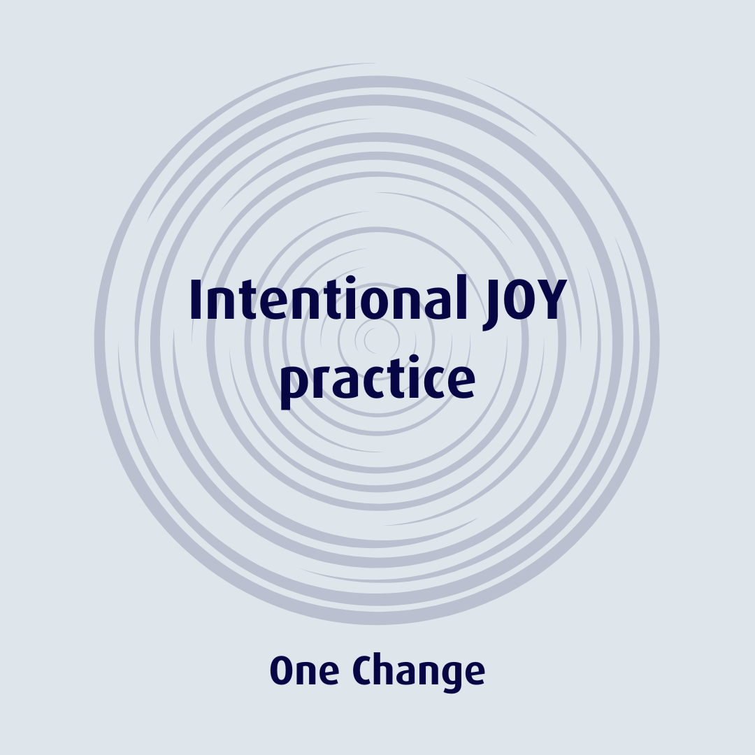 Intentional Joy Practice