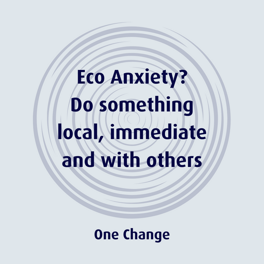An Antidote to Eco-Anxiety? Start Local