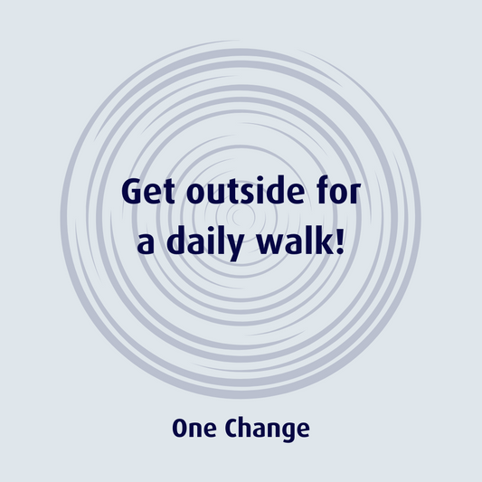 Get outside for a walk